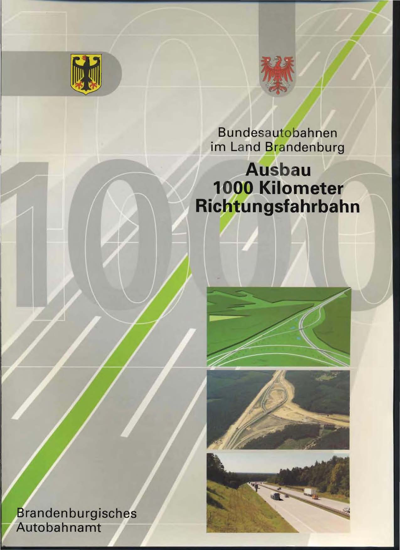 Ausbau 1000 km Richtungsfahrbahn