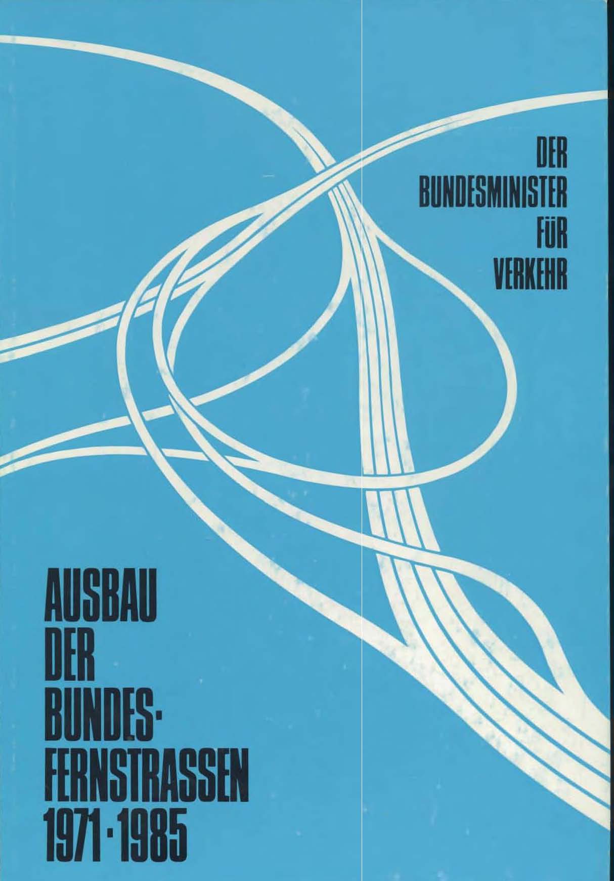 Ausbau der Bundesfernstraßen 1971-1985