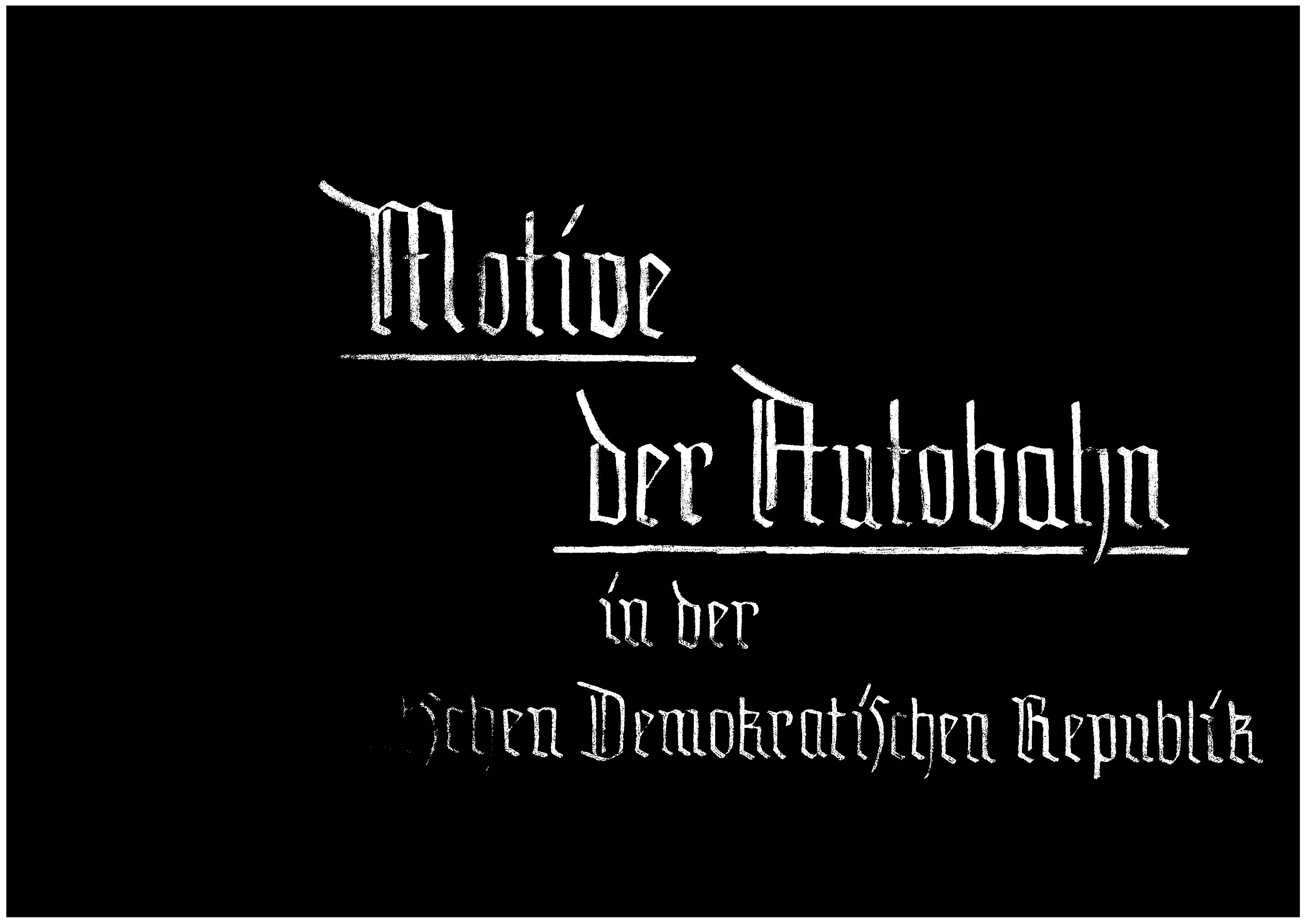 Motive der Autobahn in der DDR