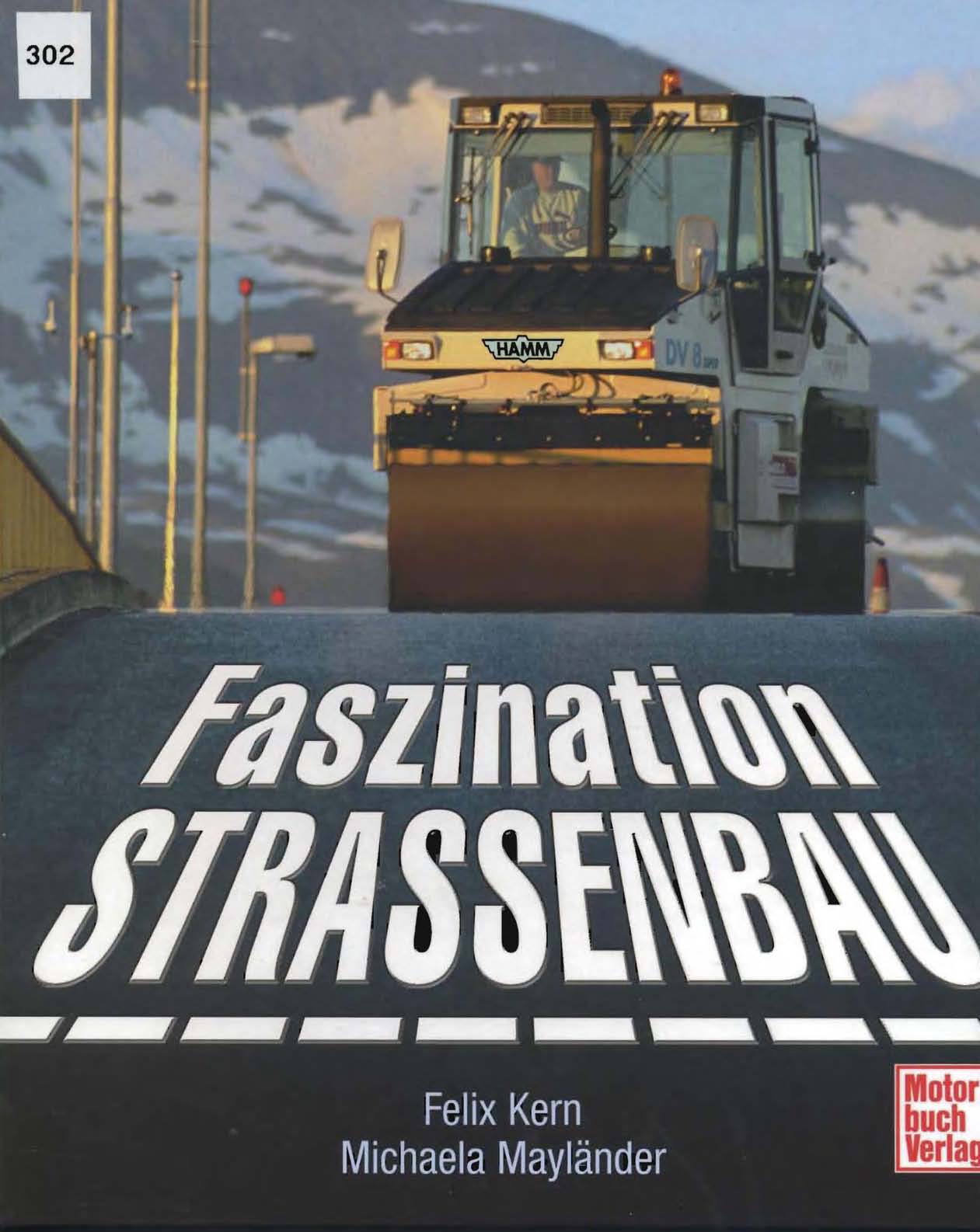 Fazination Strassenbau