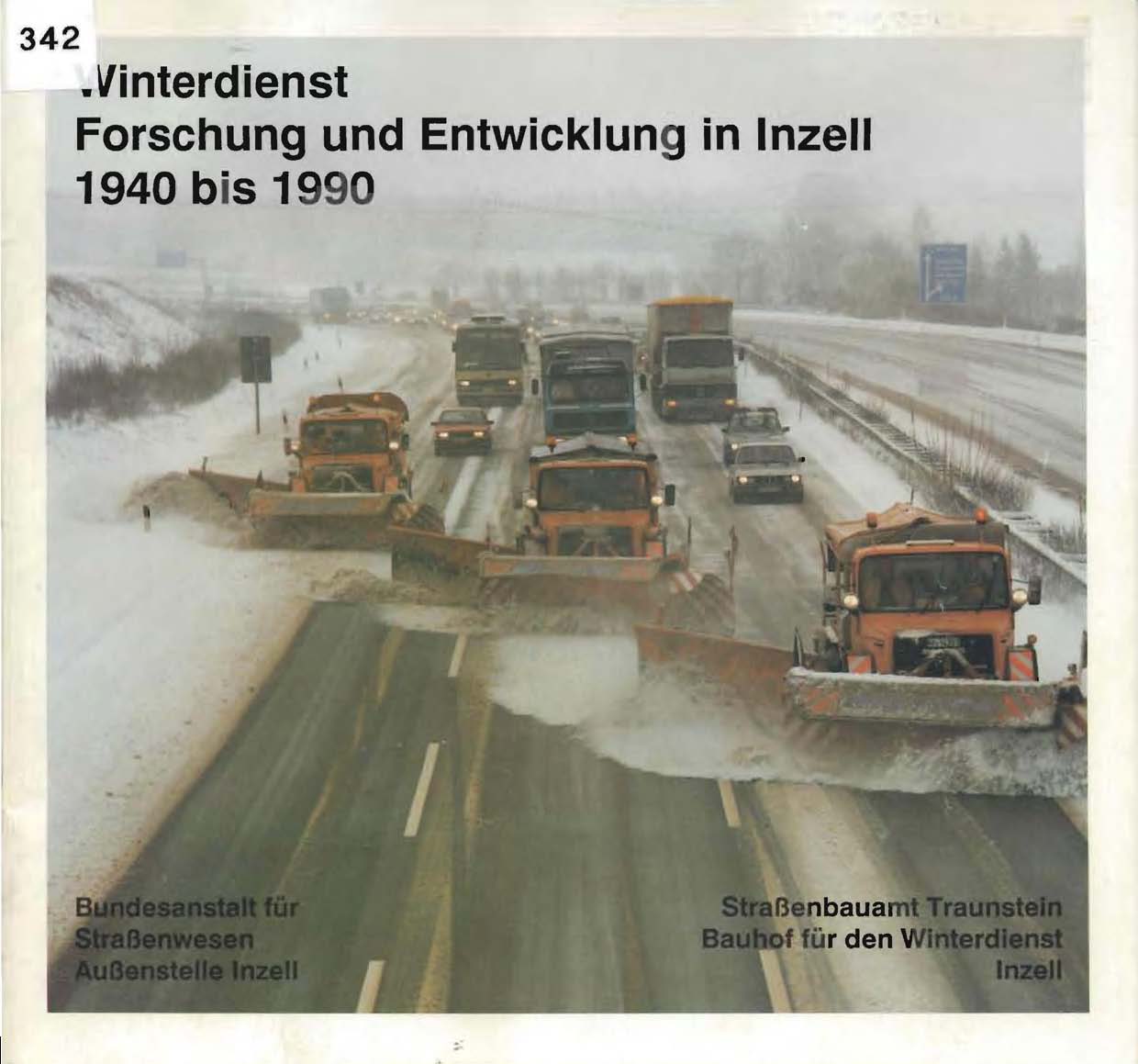 Winterdienst Forschung und Entwicklung in Inzell 1940 bis 1990