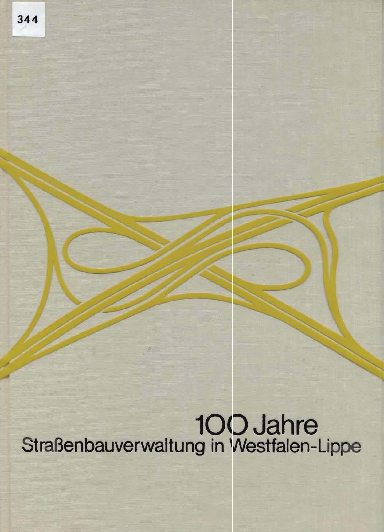 100 Jahre Straßenbauverwaltung in Westfalen-Lippe