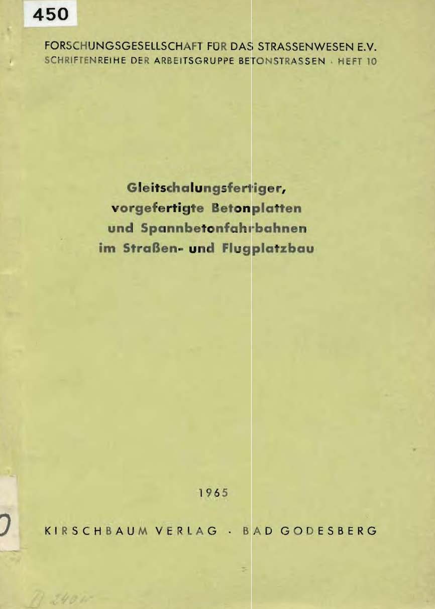 Gleitschalungsfertiger, vorgefertigte Betonplatten und Spannbetonfahrbahnen im Straßen- und Flugplatzbau