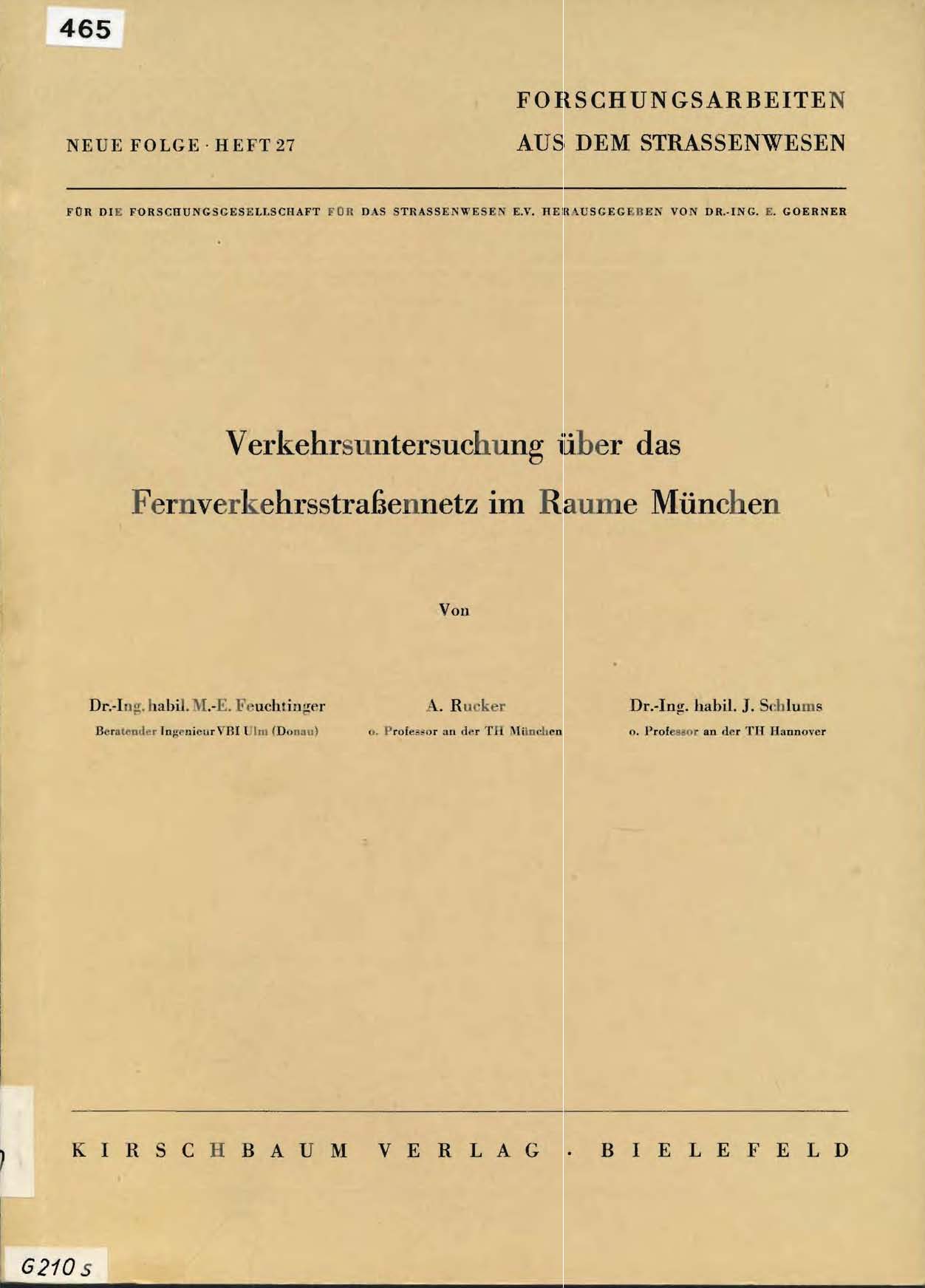 Vekehrsuntersuchungen über das Fernverkehrsstraßennetz im Raume München