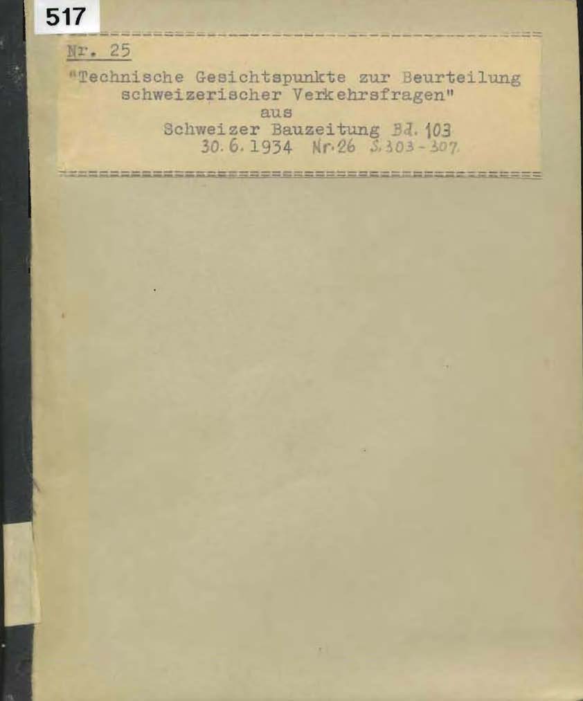 Technische Gesichtspunkte zur Beurteilung schweizerischer Verkehrsfragen aus Schweizer Bauzeitung