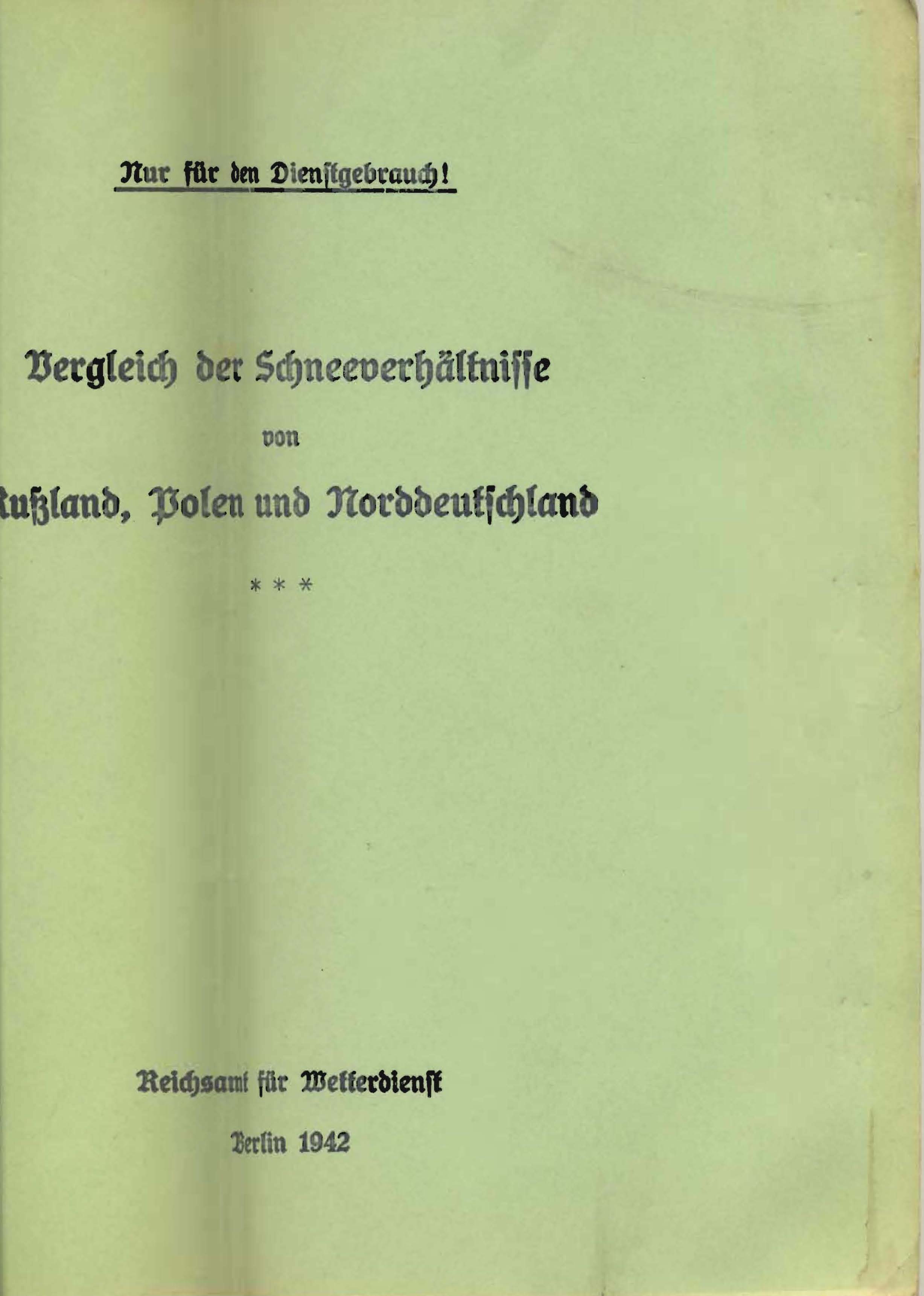 Vergleich der Schneeverhältnisse von Rußland, Polen und Norddeutschland und Über die Schneeverhältnisse in Südrußland