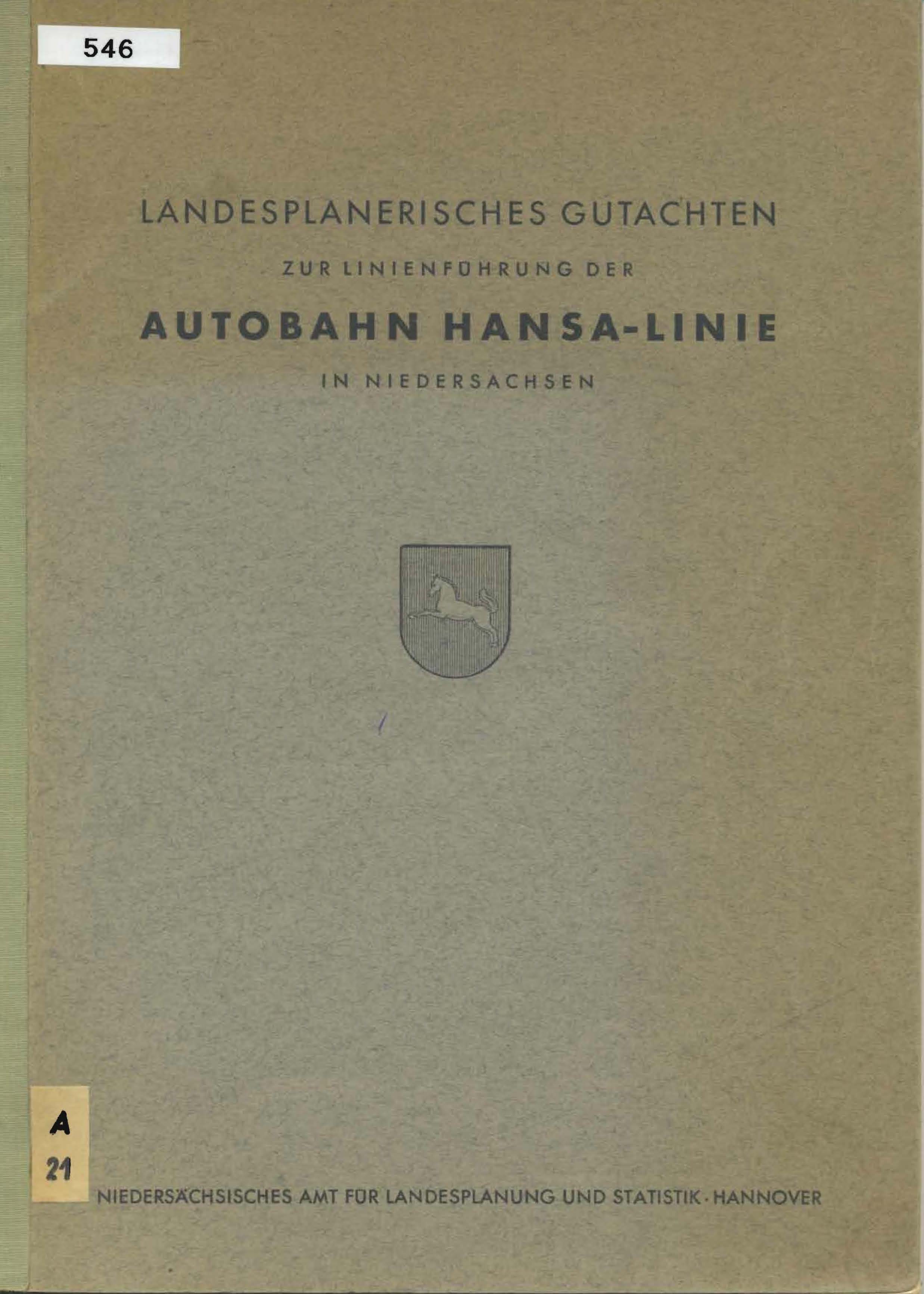 Landesplanerisches Gutachten zur Linienführung der Autobahn Hansa-Linie in Niedersachsen