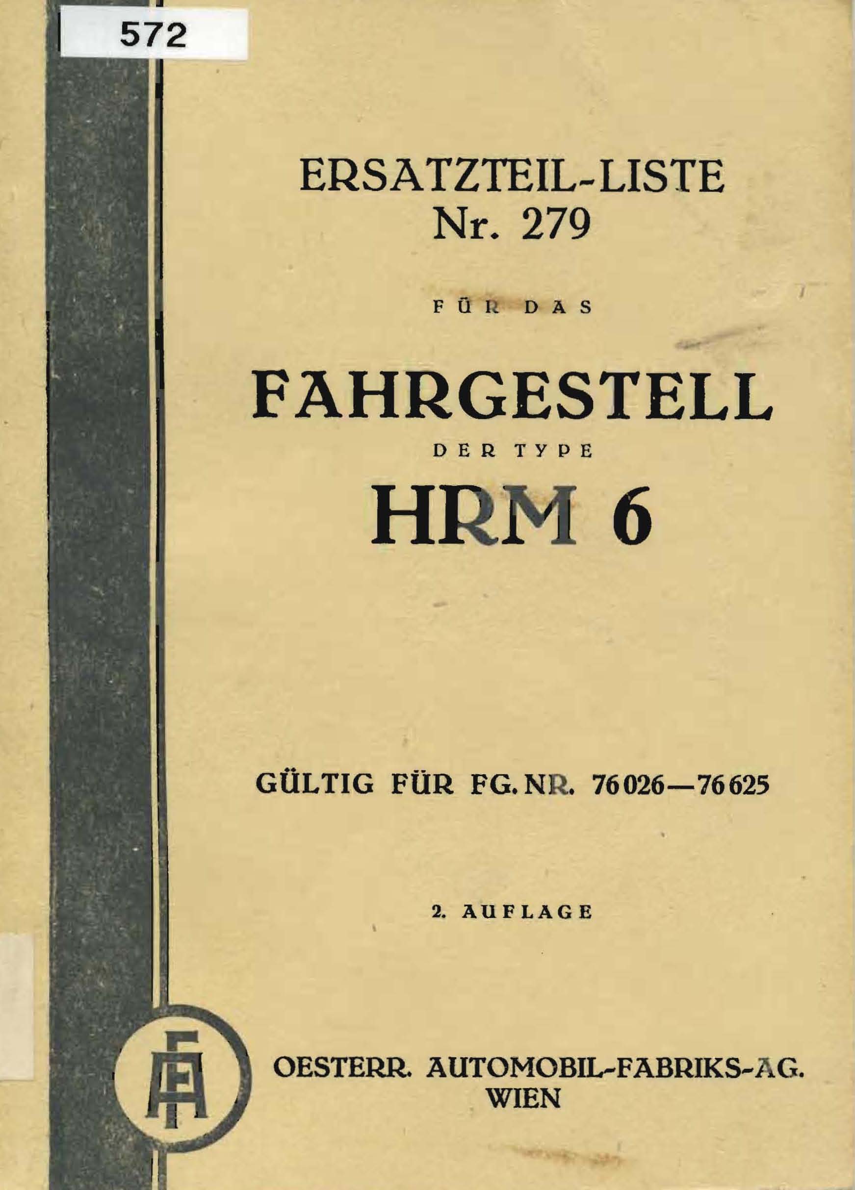 Fahrgestell der Type HRM 6, gültig für FG. Nr. 76 026-76/ 625