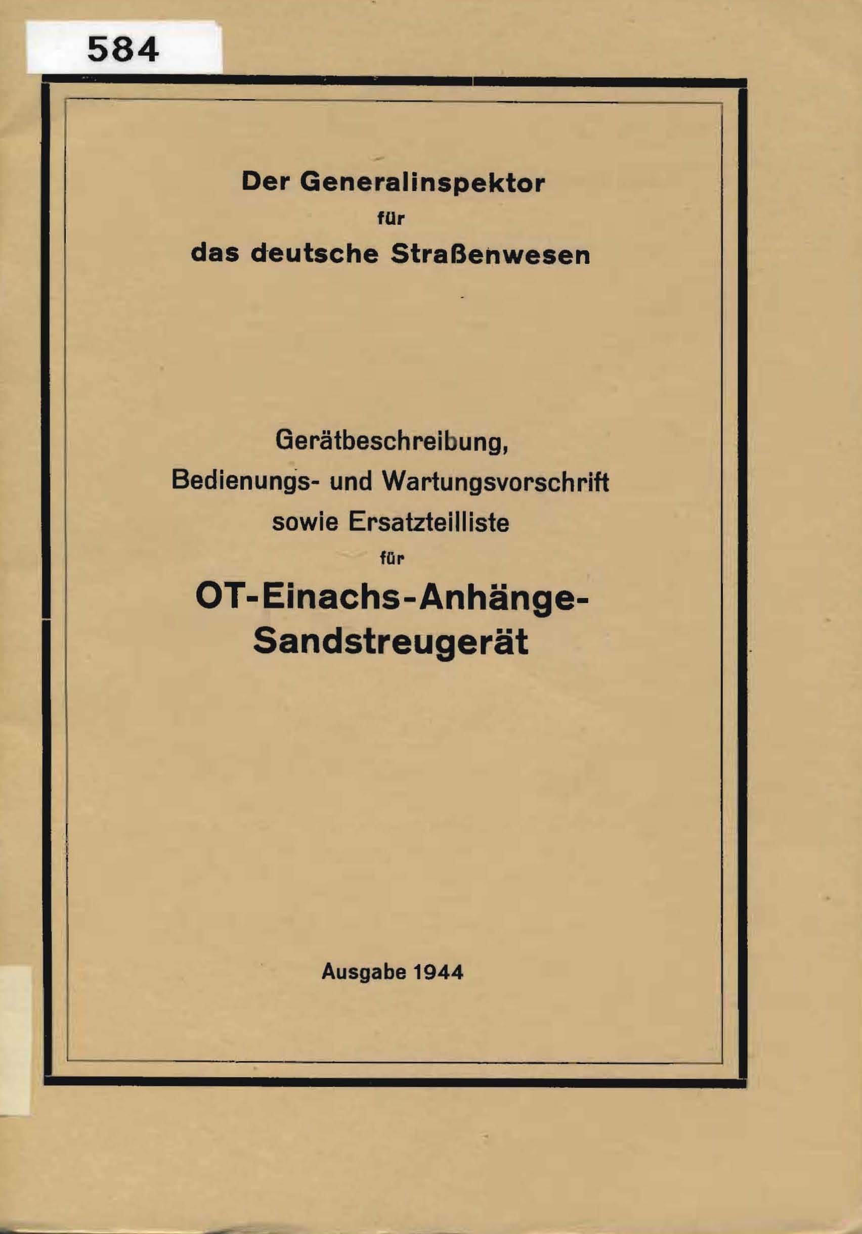 Gerätbeschreibung, Bedienungs- und Wartungsvorschrift sowie Ersatzteilliste für OT-Einachs-Anhänge-Sandstreugerät