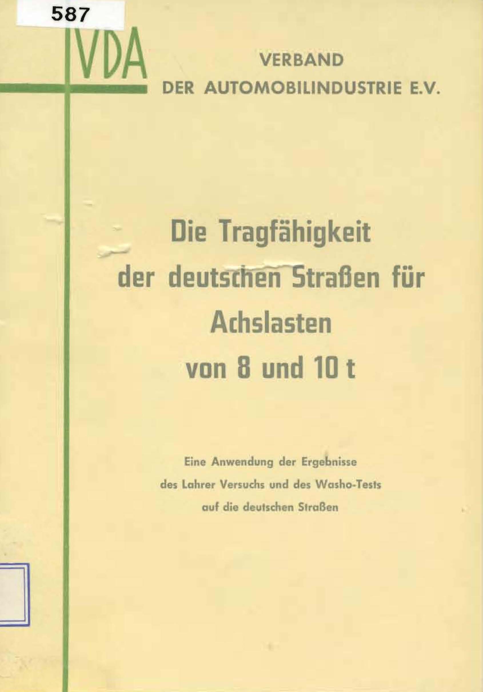 Die Tragfähigkeiten der deutschen Straßen für Achslasten von 8 und 10 t