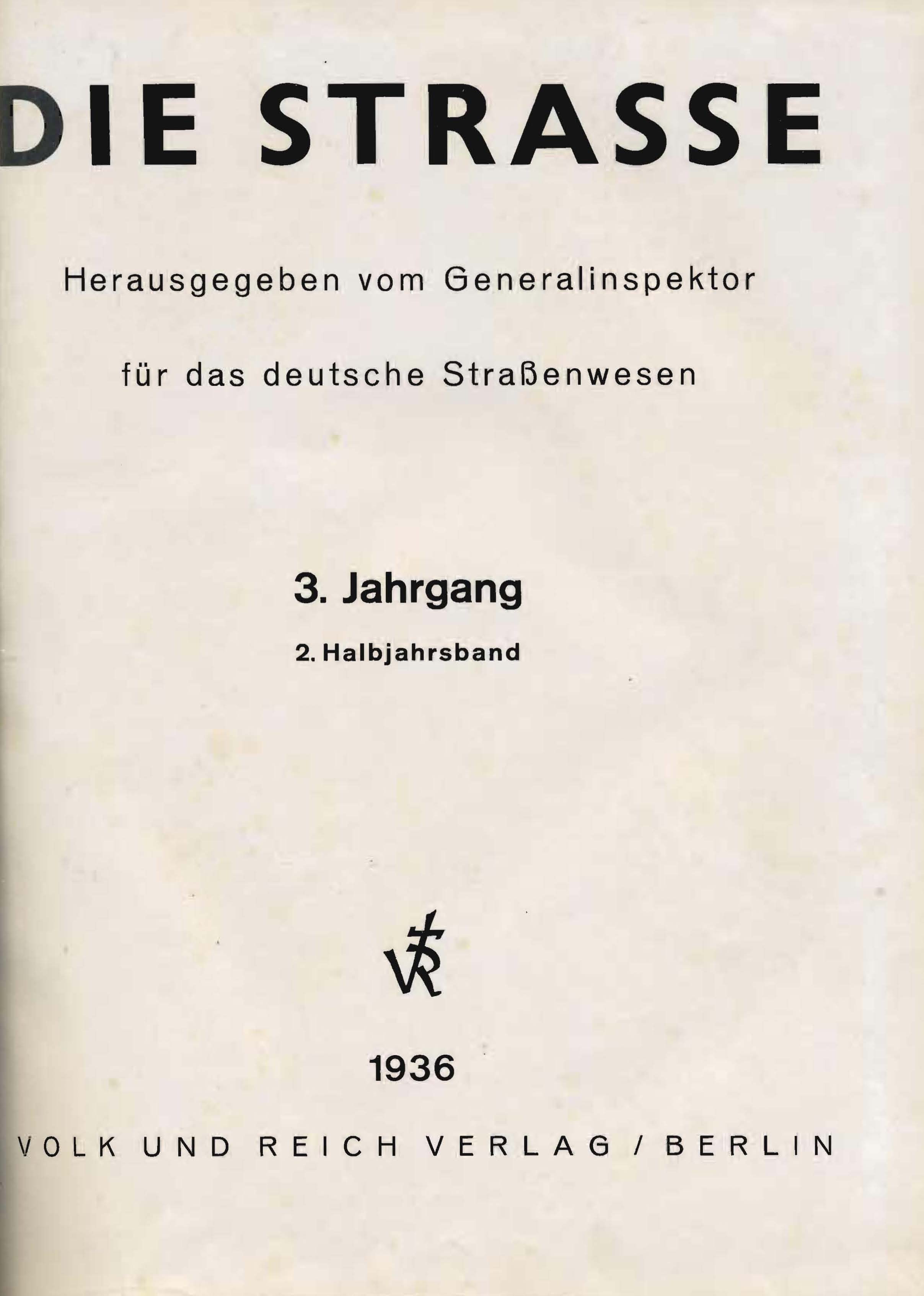 Die Straße, 3. Jahrgang 1936, 2. Halbjahrsband