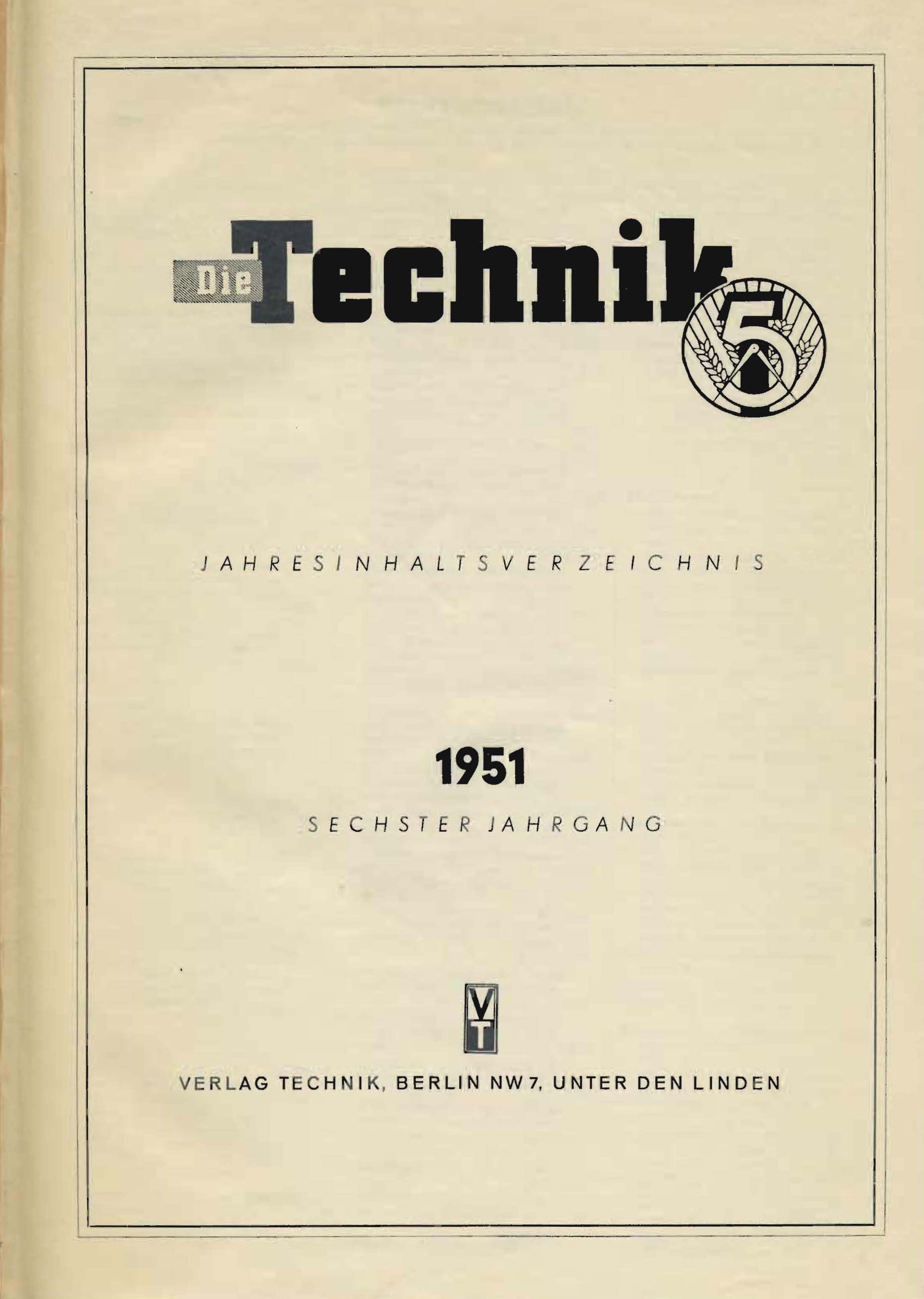 Die Technik, 1951, Sechster Jahrgang