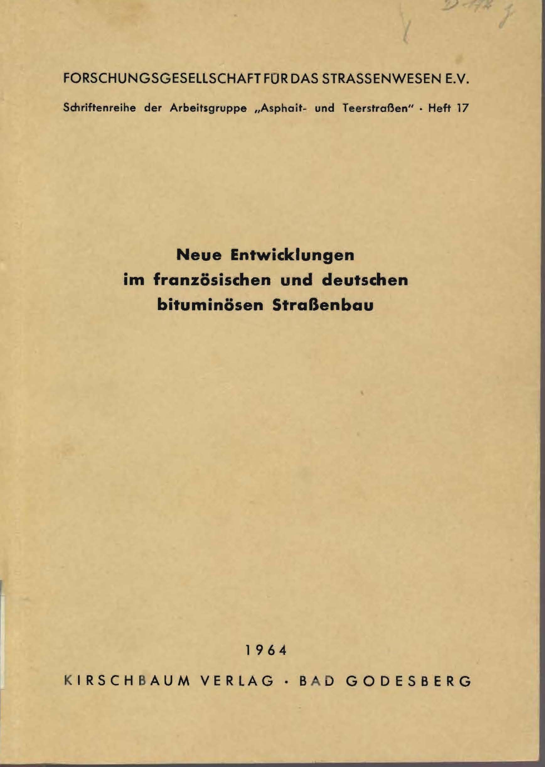 Neue Entwicklungen im französischen und deutschen bituminösen Straßenbau