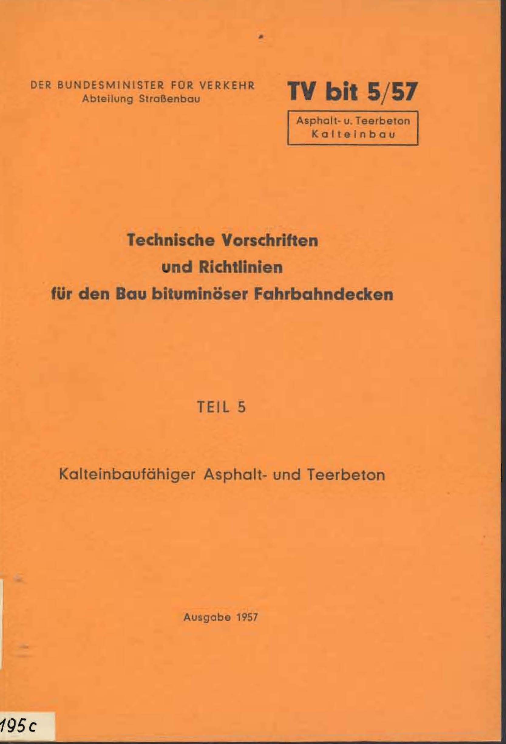 Technische Vorschriften und Richtlinien für den Bau bituminöser Fahrbahndecken