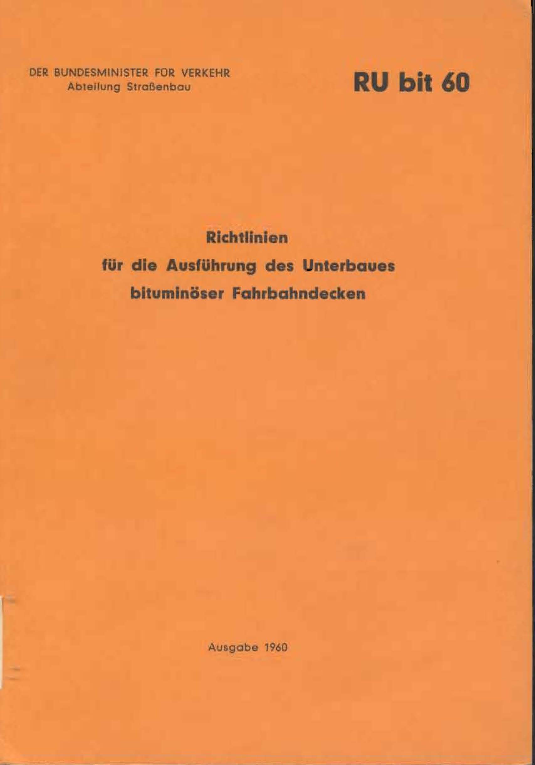 Richtlinien für die Ausführung des Unterbaues bituminöser Fahrbahndecken