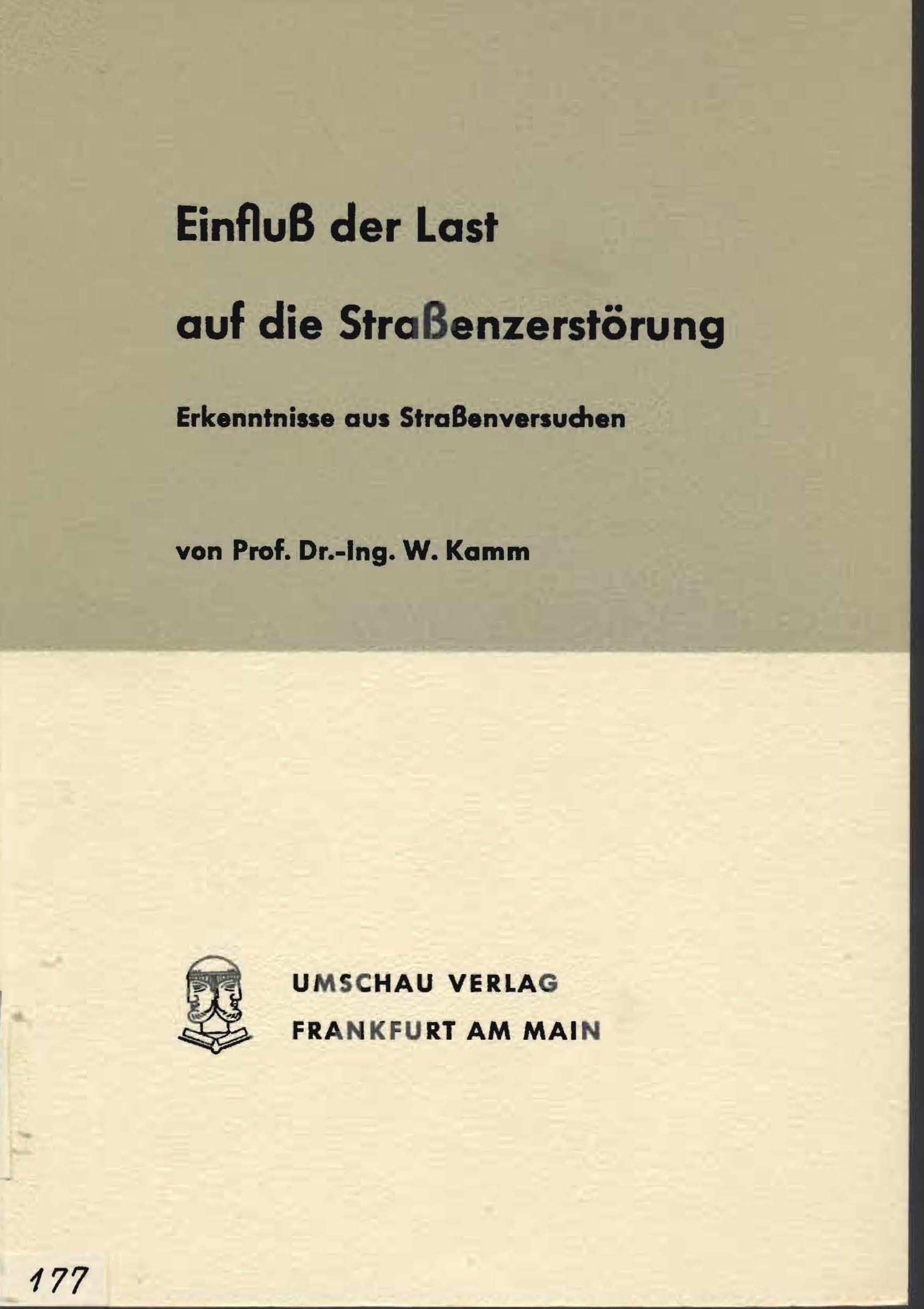 Einfluß der Last auf die Straßenzerstörung