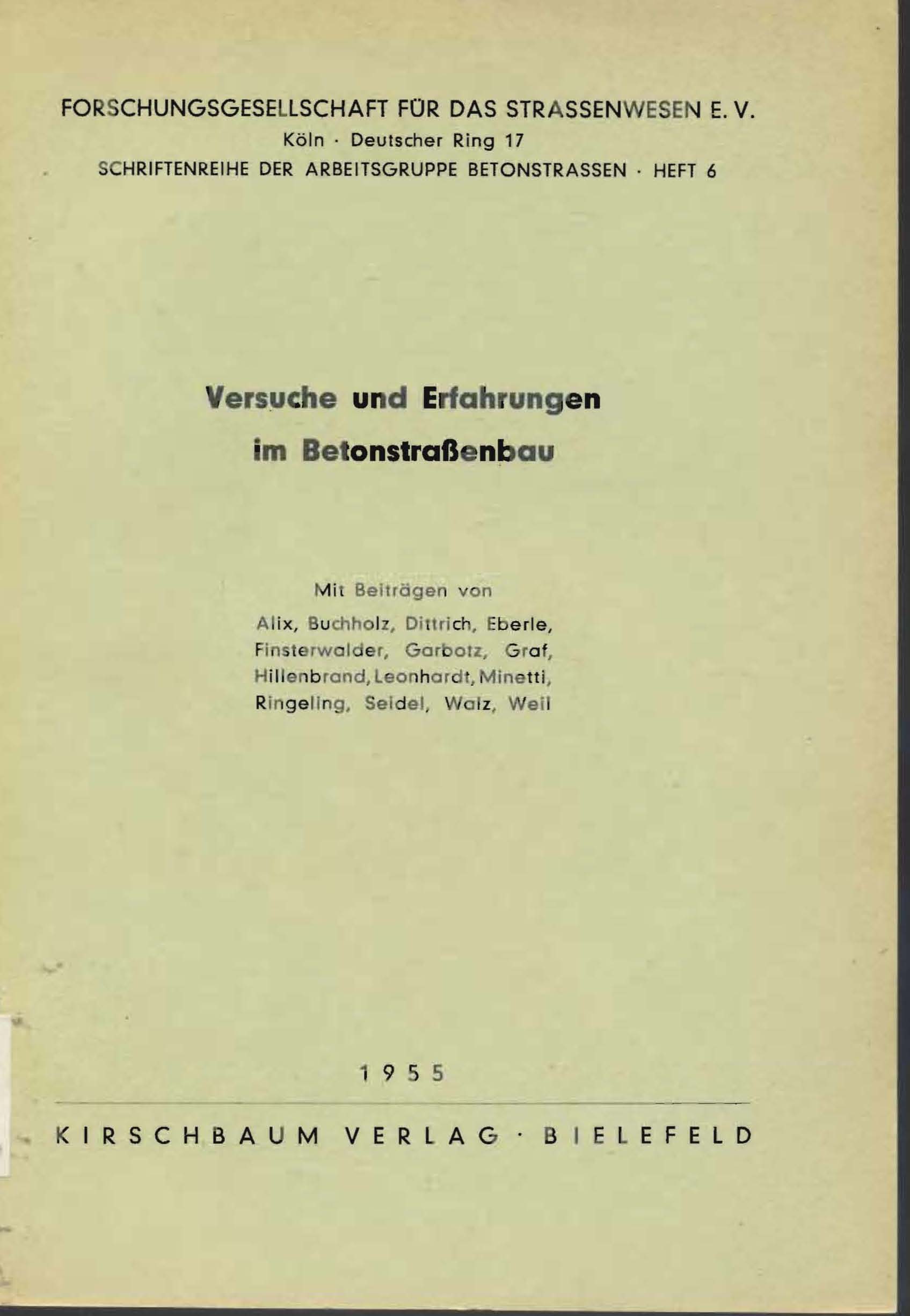 Versuche  und Erfahrungen im Betonstraßenbau