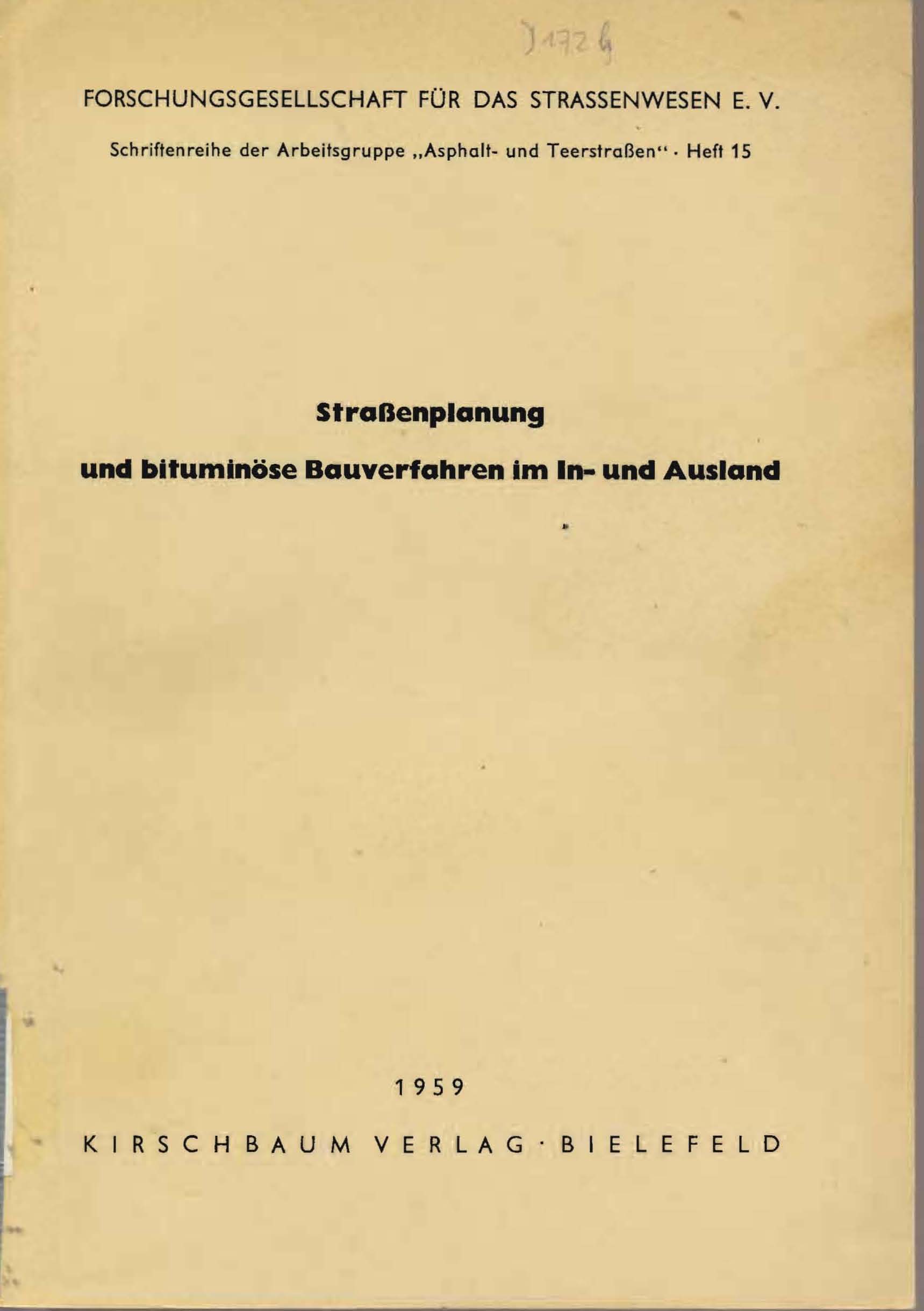 Straßenplanung und bituminöse Bauverfahren im In-und Ausland