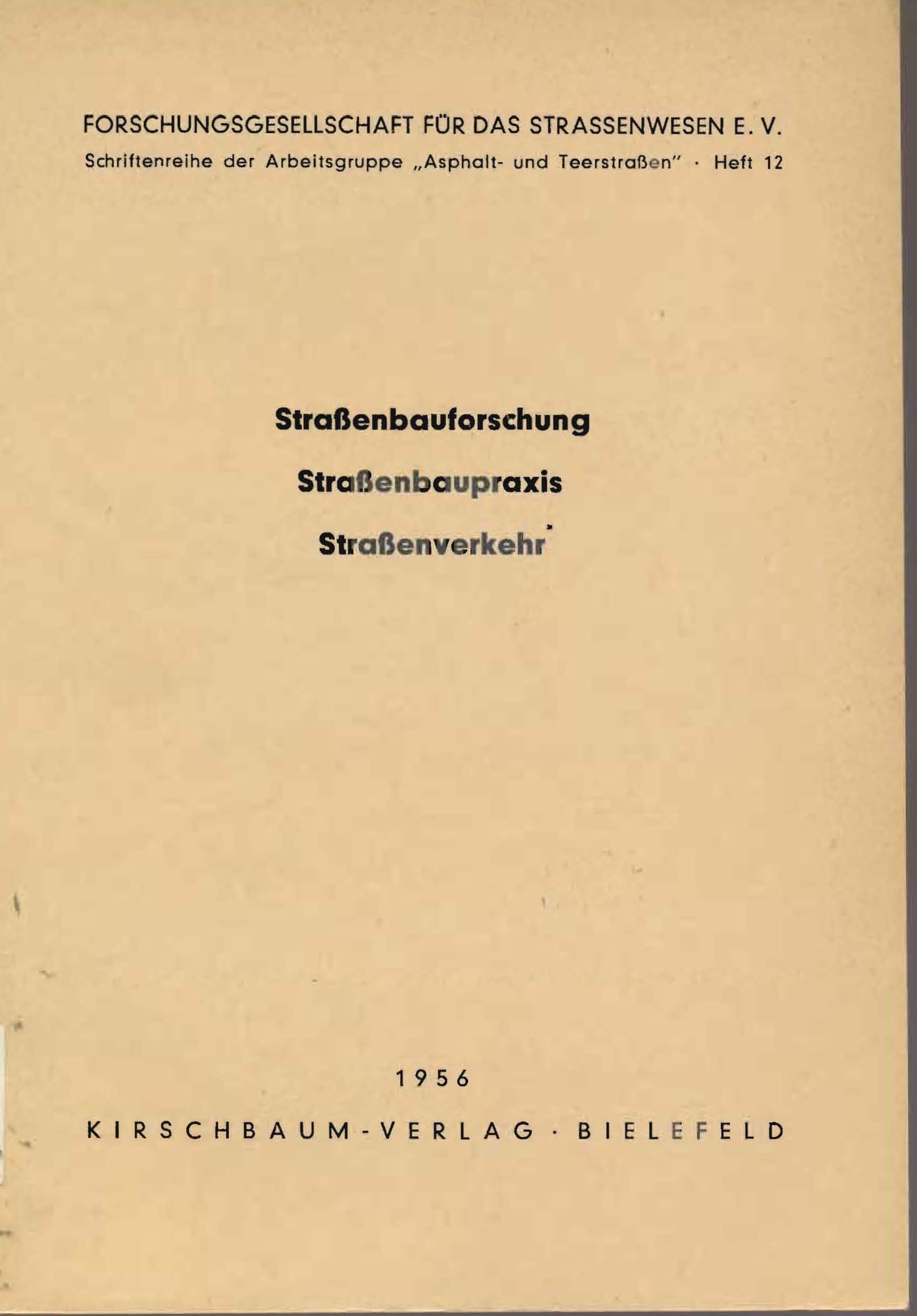 Straßenbauforschung-Straßenbaupraxis-Straßenverkehr