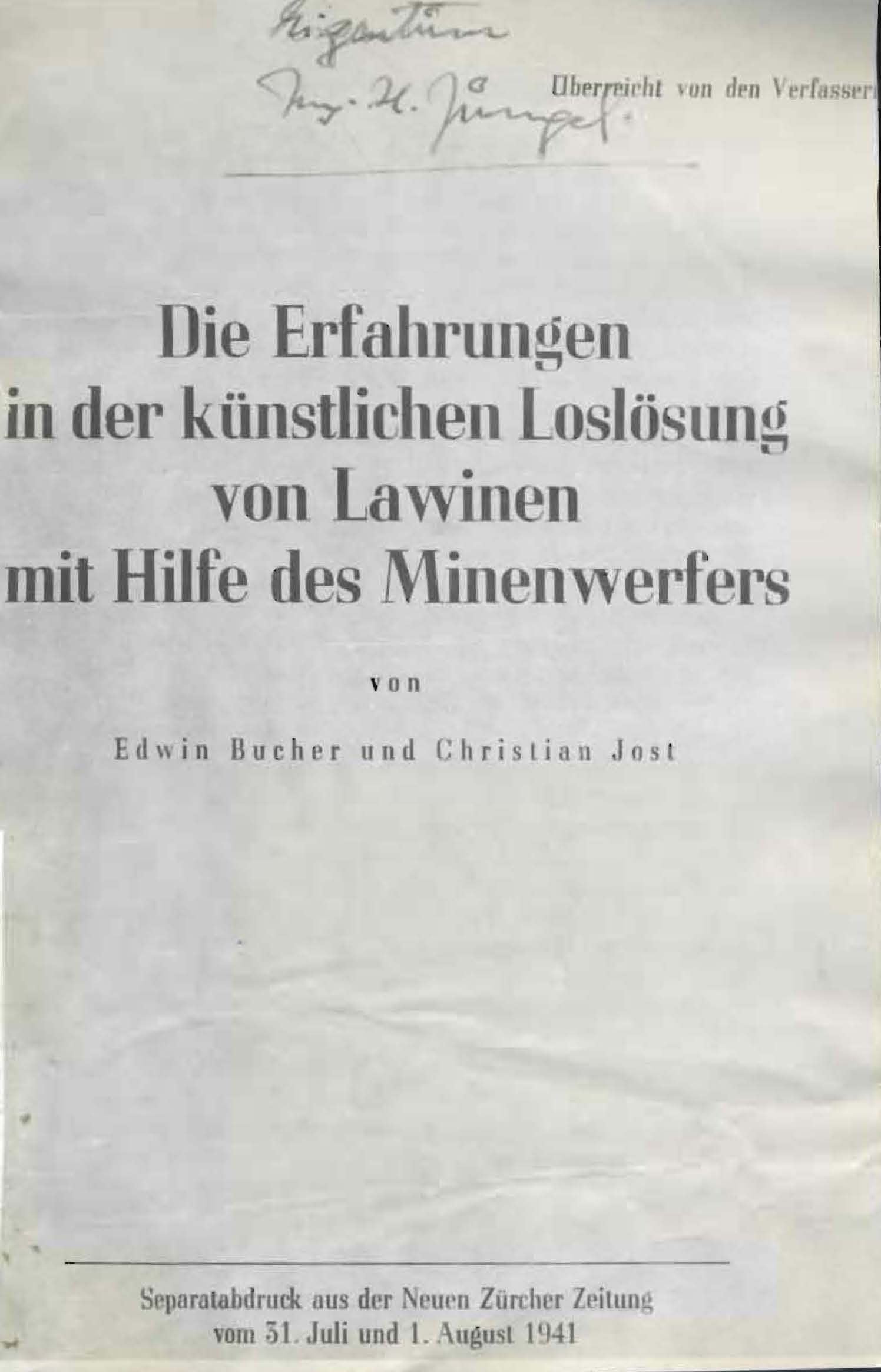 Die Erfahrungen in der künstlichen Loslösung von Lawinen mit Hilfe des Minenwerfers