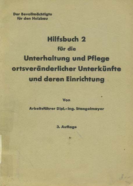 Hilfsbuch 2 für die Unterhaltung und Pflege ortsveränderlicher Unterkünfte und deren Einrichtung