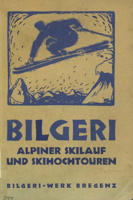 Bilgeri/Alpiner Skilauf und Skihochtouren