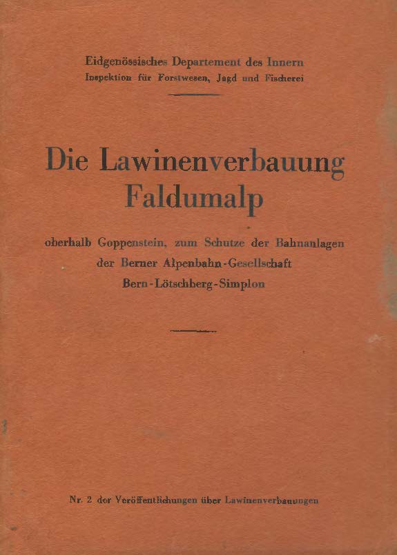 Die Lawinenverbauung Faldumalp