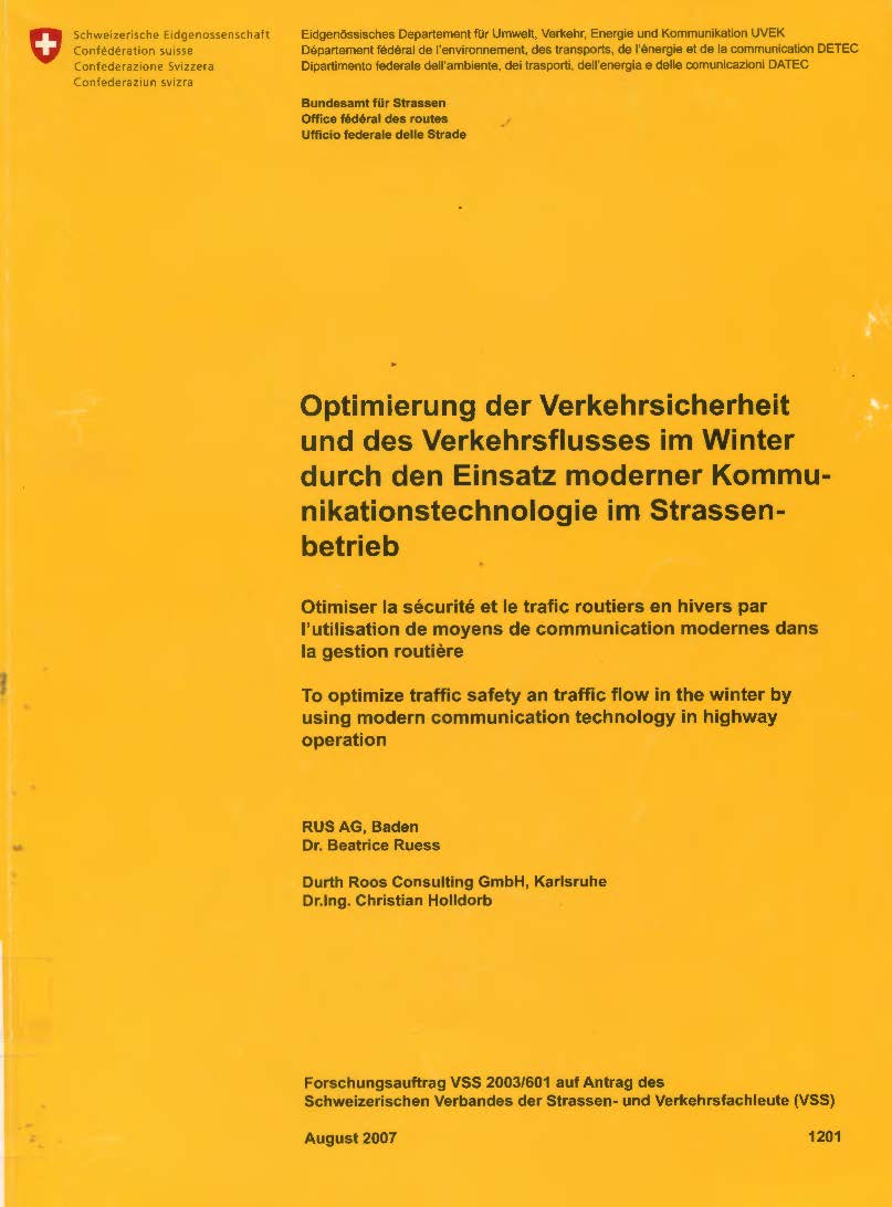 Optimierung der Verkehrsicherheit und des Verkehrsflusses im Winter durch den Einsatz moderner Kommunikationstechnologie im Strassenbetrieb